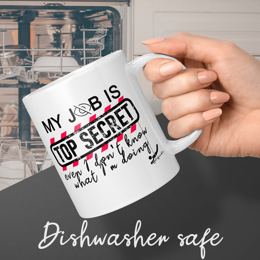 My Job is top secret mug office secret santa gifts idea funny coffee work mug gift for work colleagues